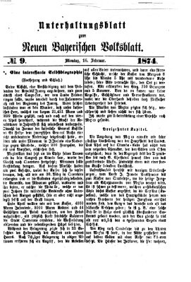 Neues bayerisches Volksblatt. Unterhaltungsblatt (Neues bayerisches Volksblatt) Montag 16. Februar 1874