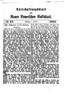 Neues bayerisches Volksblatt. Unterhaltungsblatt (Neues bayerisches Volksblatt) Montag 5. Oktober 1874