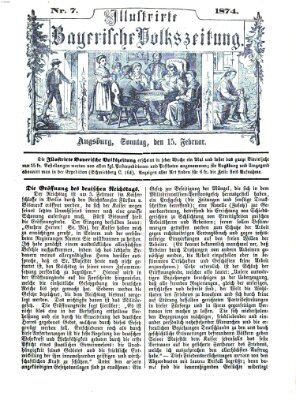 Illustrirte bayerische Volkszeitung Sonntag 15. Februar 1874