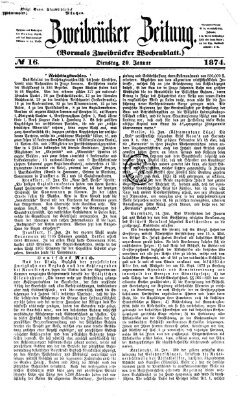 Zweibrücker Zeitung (Zweibrücker Wochenblatt) Dienstag 20. Januar 1874