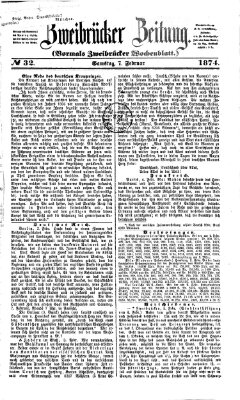 Zweibrücker Zeitung (Zweibrücker Wochenblatt) Samstag 7. Februar 1874