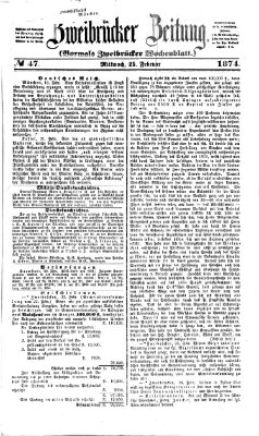 Zweibrücker Zeitung (Zweibrücker Wochenblatt) Mittwoch 25. Februar 1874