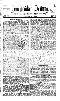 Zweibrücker Zeitung (Zweibrücker Wochenblatt) Dienstag 31. März 1874