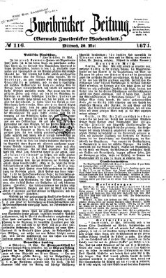 Zweibrücker Zeitung (Zweibrücker Wochenblatt) Mittwoch 20. Mai 1874