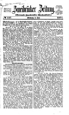 Zweibrücker Zeitung (Zweibrücker Wochenblatt) Mittwoch 3. Juni 1874