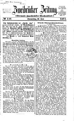 Zweibrücker Zeitung (Zweibrücker Wochenblatt) Donnerstag 25. Juni 1874