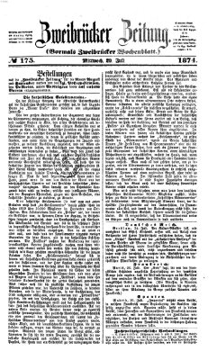 Zweibrücker Zeitung (Zweibrücker Wochenblatt) Mittwoch 29. Juli 1874