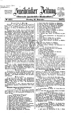 Zweibrücker Zeitung (Zweibrücker Wochenblatt) Dienstag 22. September 1874