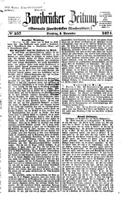 Zweibrücker Zeitung (Zweibrücker Wochenblatt) Dienstag 3. November 1874