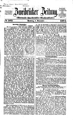 Zweibrücker Zeitung (Zweibrücker Wochenblatt) Sonntag 8. November 1874