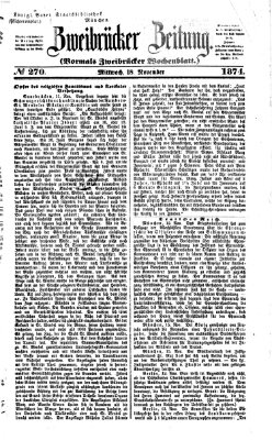 Zweibrücker Zeitung (Zweibrücker Wochenblatt) Mittwoch 18. November 1874