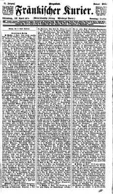 Fränkischer Kurier Sonntag 12. April 1874