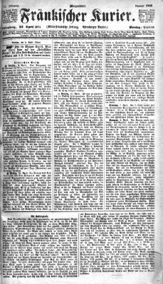 Fränkischer Kurier Montag 13. April 1874