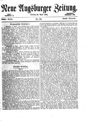 Neue Augsburger Zeitung Dienstag 21. April 1874