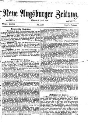 Neue Augsburger Zeitung Mittwoch 3. Juni 1874