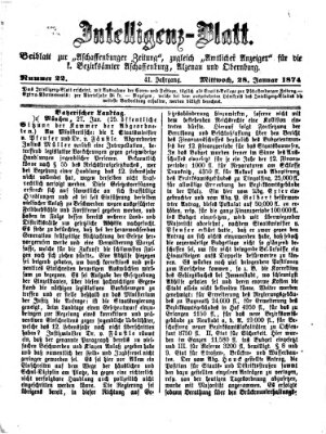 Aschaffenburger Zeitung. Intelligenz-Blatt : Beiblatt zur Aschaffenburger Zeitung ; zugleich amtlicher Anzeiger für die K. Bezirksämter Aschaffenburg, Alzenau und Obernburg (Aschaffenburger Zeitung) Mittwoch 28. Januar 1874