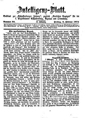 Aschaffenburger Zeitung. Intelligenz-Blatt : Beiblatt zur Aschaffenburger Zeitung ; zugleich amtlicher Anzeiger für die K. Bezirksämter Aschaffenburg, Alzenau und Obernburg (Aschaffenburger Zeitung) Freitag 6. Februar 1874