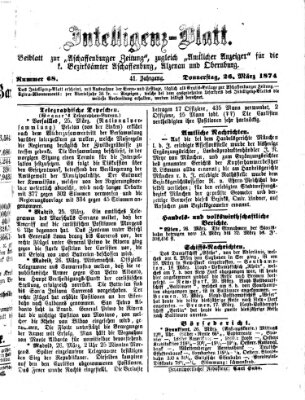 Aschaffenburger Zeitung. Intelligenz-Blatt : Beiblatt zur Aschaffenburger Zeitung ; zugleich amtlicher Anzeiger für die K. Bezirksämter Aschaffenburg, Alzenau und Obernburg (Aschaffenburger Zeitung) Donnerstag 26. März 1874