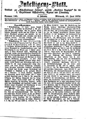 Aschaffenburger Zeitung. Intelligenz-Blatt : Beiblatt zur Aschaffenburger Zeitung ; zugleich amtlicher Anzeiger für die K. Bezirksämter Aschaffenburg, Alzenau und Obernburg (Aschaffenburger Zeitung) Mittwoch 17. Juni 1874