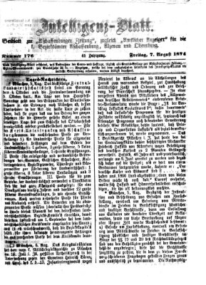 Aschaffenburger Zeitung. Intelligenz-Blatt : Beiblatt zur Aschaffenburger Zeitung ; zugleich amtlicher Anzeiger für die K. Bezirksämter Aschaffenburg, Alzenau und Obernburg (Aschaffenburger Zeitung) Freitag 7. August 1874