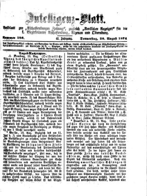 Aschaffenburger Zeitung. Intelligenz-Blatt : Beiblatt zur Aschaffenburger Zeitung ; zugleich amtlicher Anzeiger für die K. Bezirksämter Aschaffenburg, Alzenau und Obernburg (Aschaffenburger Zeitung) Donnerstag 20. August 1874