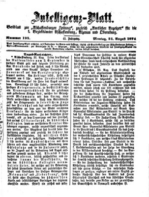 Aschaffenburger Zeitung. Intelligenz-Blatt : Beiblatt zur Aschaffenburger Zeitung ; zugleich amtlicher Anzeiger für die K. Bezirksämter Aschaffenburg, Alzenau und Obernburg (Aschaffenburger Zeitung) Montag 31. August 1874