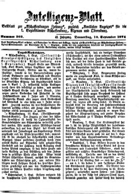 Aschaffenburger Zeitung. Intelligenz-Blatt : Beiblatt zur Aschaffenburger Zeitung ; zugleich amtlicher Anzeiger für die K. Bezirksämter Aschaffenburg, Alzenau und Obernburg (Aschaffenburger Zeitung) Donnerstag 10. September 1874