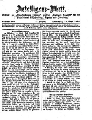 Aschaffenburger Zeitung. Intelligenz-Blatt : Beiblatt zur Aschaffenburger Zeitung ; zugleich amtlicher Anzeiger für die K. Bezirksämter Aschaffenburg, Alzenau und Obernburg (Aschaffenburger Zeitung) Donnerstag 17. September 1874