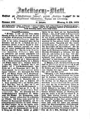 Aschaffenburger Zeitung. Intelligenz-Blatt : Beiblatt zur Aschaffenburger Zeitung ; zugleich amtlicher Anzeiger für die K. Bezirksämter Aschaffenburg, Alzenau und Obernburg (Aschaffenburger Zeitung) Montag 5. Oktober 1874