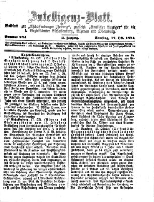 Aschaffenburger Zeitung. Intelligenz-Blatt : Beiblatt zur Aschaffenburger Zeitung ; zugleich amtlicher Anzeiger für die K. Bezirksämter Aschaffenburg, Alzenau und Obernburg (Aschaffenburger Zeitung) Samstag 17. Oktober 1874