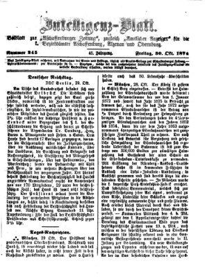 Aschaffenburger Zeitung. Intelligenz-Blatt : Beiblatt zur Aschaffenburger Zeitung ; zugleich amtlicher Anzeiger für die K. Bezirksämter Aschaffenburg, Alzenau und Obernburg (Aschaffenburger Zeitung) Freitag 30. Oktober 1874