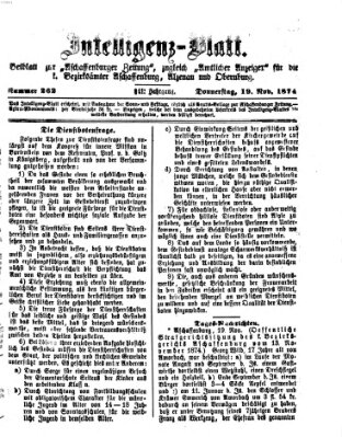 Aschaffenburger Zeitung. Intelligenz-Blatt : Beiblatt zur Aschaffenburger Zeitung ; zugleich amtlicher Anzeiger für die K. Bezirksämter Aschaffenburg, Alzenau und Obernburg (Aschaffenburger Zeitung) Donnerstag 19. November 1874