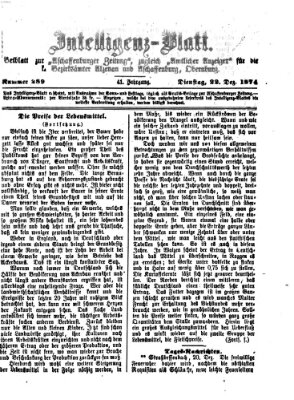 Aschaffenburger Zeitung. Intelligenz-Blatt : Beiblatt zur Aschaffenburger Zeitung ; zugleich amtlicher Anzeiger für die K. Bezirksämter Aschaffenburg, Alzenau und Obernburg (Aschaffenburger Zeitung) Dienstag 22. Dezember 1874