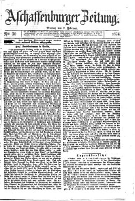 Aschaffenburger Zeitung Montag 2. Februar 1874