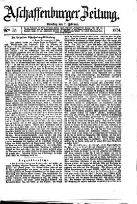 Aschaffenburger Zeitung Samstag 7. Februar 1874