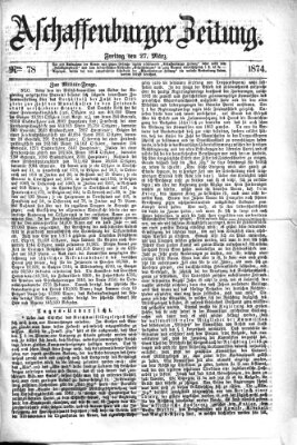 Aschaffenburger Zeitung Freitag 27. März 1874