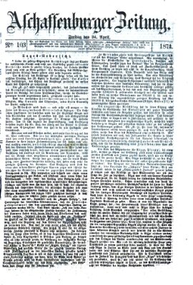 Aschaffenburger Zeitung Freitag 24. April 1874