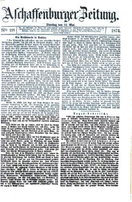 Aschaffenburger Zeitung Dienstag 12. Mai 1874