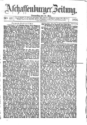 Aschaffenburger Zeitung Donnerstag 21. Mai 1874