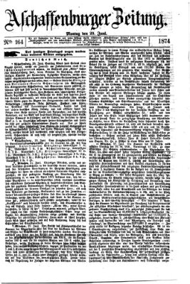 Aschaffenburger Zeitung Montag 29. Juni 1874