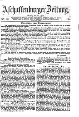 Aschaffenburger Zeitung Dienstag 30. Juni 1874