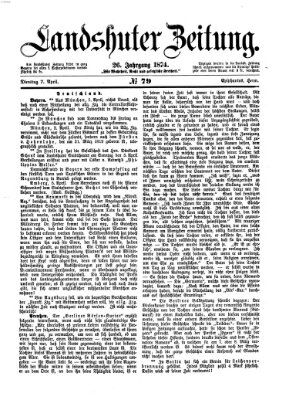 Landshuter Zeitung Dienstag 7. April 1874