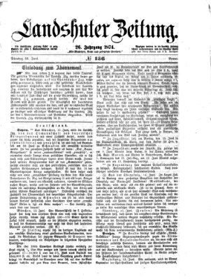 Landshuter Zeitung Dienstag 16. Juni 1874