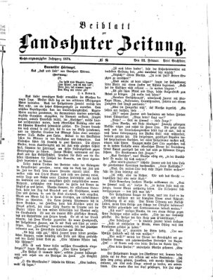 Landshuter Zeitung. Beiblatt zur Landshuter Zeitung (Landshuter Zeitung) Sonntag 22. Februar 1874