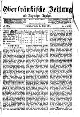 Oberfränkische Zeitung und Bayreuther Anzeiger (Bayreuther Anzeiger) Samstag 31. Januar 1874