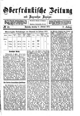 Oberfränkische Zeitung und Bayreuther Anzeiger (Bayreuther Anzeiger) Sonntag 15. Februar 1874