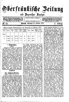 Oberfränkische Zeitung und Bayreuther Anzeiger (Bayreuther Anzeiger) Mittwoch 18. Februar 1874