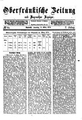 Oberfränkische Zeitung und Bayreuther Anzeiger (Bayreuther Anzeiger) Sonntag 15. März 1874