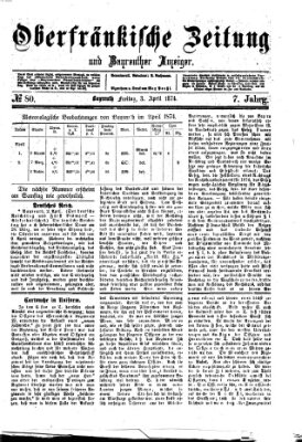 Oberfränkische Zeitung und Bayreuther Anzeiger (Bayreuther Anzeiger) Freitag 3. April 1874