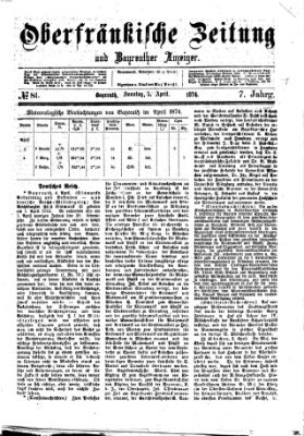 Oberfränkische Zeitung und Bayreuther Anzeiger (Bayreuther Anzeiger) Sonntag 5. April 1874